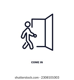 come in icon. Thin line come in icon from humans and behavior collection. Outline vector isolated on white background. Editable come in symbol can be used web and mobile
