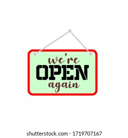 Come in, we are open again. Reopening after Covid-19 outbreak. Text vector vintage