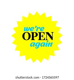 Come in, we are open again. Reopening after Covid-19 outbreak. Text vector vintage