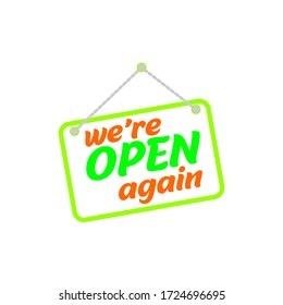 Come in, we are open again. Reopening after Covid-19 outbreak. Text vector vintage