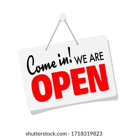 Come In, We Are Open On Door Sign Hanging