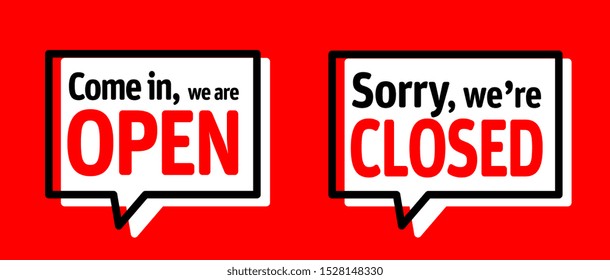 Come in, we are open and Sorry, we are closed on red background