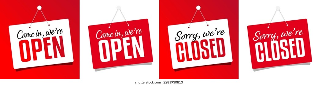 Come in, we are open and Sorry, we are closed on door sign