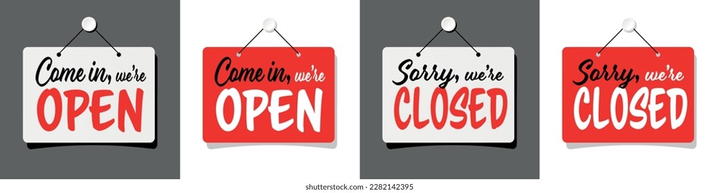Come in, we are open and Sorry, we are closed on door sign