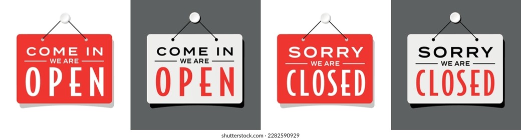 Come in, we are open and Sorry, we are closed on door sign