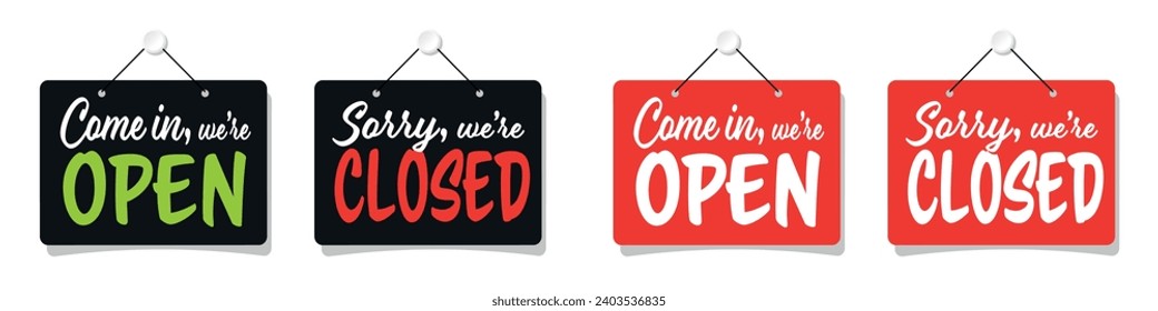 Come in, we are open and Sorry, we are closed on door sign