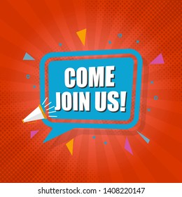 come join us vector graphic design with call out bubble and megaphone in retro style. hiring design template in eps 10 format.