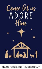 Come let us adore Him, Christmas invitation. Vector nativity illustration with holy family, baby Christ in manger and shepherds. Greeting card design or banner for church service