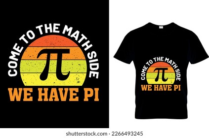 Kommen Sie zur Mathe Seite Wir haben Pi T Shirt Design, glückliches Pi Day T Shirt Design, Pi Tag 2023, Mathe, Elementary Teacher Shirt, Typografie Design für Pi-Tag, Mathematik Lehrer Geschenk, Mathe-Liebhaber, kommen auf die Mathe-Seite