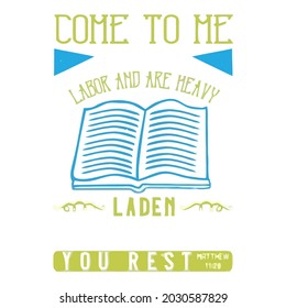 come to me all who labor and are heavy laden and i vector design illustration print wall art poster canvas