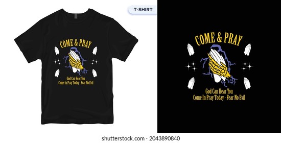 Come and Pray T shirt Design. vector, apparel, vintage, retro, carpenter t shirt design. Vector print, typography, poster. Global swatches.
