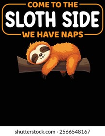 Come to the sloth side graphic