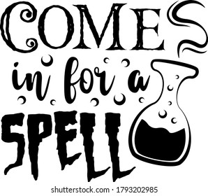 Come in for a spell ,quote vector