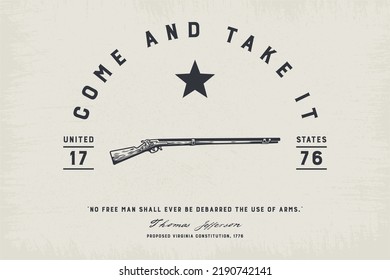 Come And Take It - 2A - Musket Gun | Print | EPS10