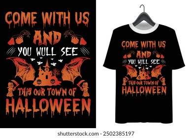 Come With Us And You Will See Funny T-shirt 