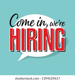 Come in we are hiring