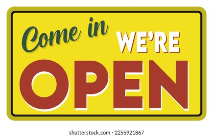 Come in we are open 