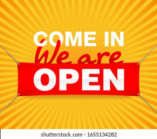 Come in We are Open banner suspended by grommets (eyelets) with swaying textile cloth with promo text info - vector poster template