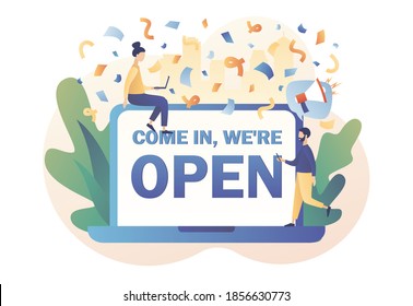 Come in we are Open - big text on laptop screen. Reopening establishments,  cafe, shop, store, salon. We are working again after quarantine. Modern flat cartoon style. Vector illustration