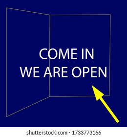 Come in we are open sign