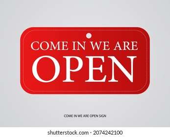 Come in we are open sign coupon, ticket, banner.eps