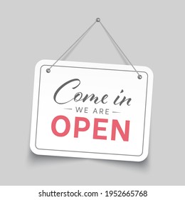 Come in we are open sign. Vector illustration