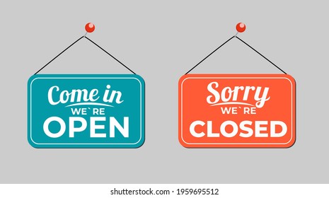 Come in We Are Open, Sorry We`re Closed Icon Sign Set Vector Illustration EPS10