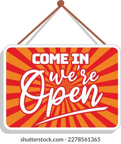 Come in we are open store sign logo symbol vector