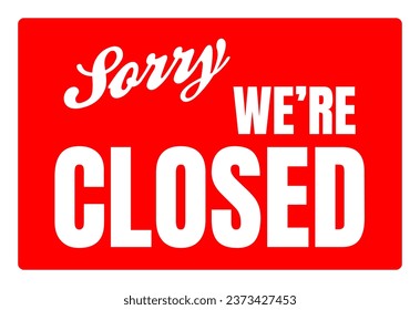 Come In We We're are Open Sorry We are Closed Sign Signage Banner Card Poster Vector EPS PNG Transparent No Background Clip Art Vector EPS PNG 