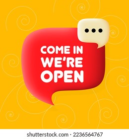 Come in were open banner. Speech bubble with Come in were open text. Business concept. 3d illustration. Spiral background. Vector line icon for business and advertising.