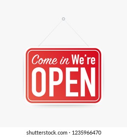 Come in we're open hanging sign on white background. Sign for door. Vector stock illustration.