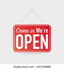 Come in we're open hanging sign on white background. Sign for door. Vector stock illustration.