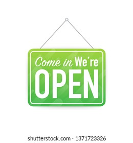 Come in we're open hanging sign on white background. Sign for door. Vector stock illustration.