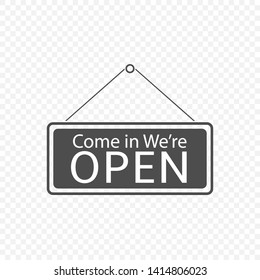 Come in We're Open Hanging sign icon isolated. Vector illustration