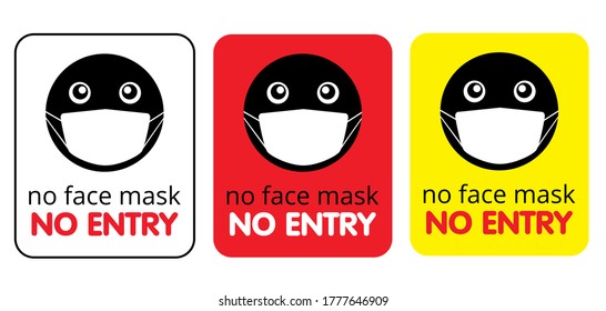 Come in We're open and No face mask No entry sign. Warning sign in public places and caution COVID-19. An information banner for greeting customers, for business, opening a store, cafe, restaurant