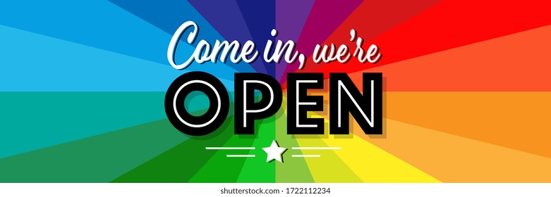 Come in we're open on multicolor banner