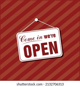 come in we're open sign board 