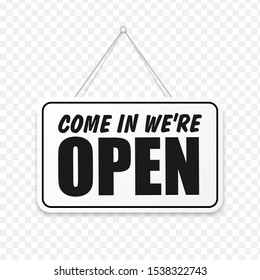 Come in We're Open in signboard with a rope on transparent background. Vector