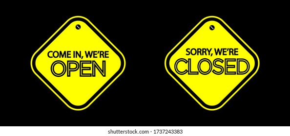 Come in we're open and sorry we're closed signs vector isolated. Yellow board for information sign.