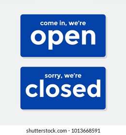 Come in We're Open Sorry W Are Closed Door Signs. vector