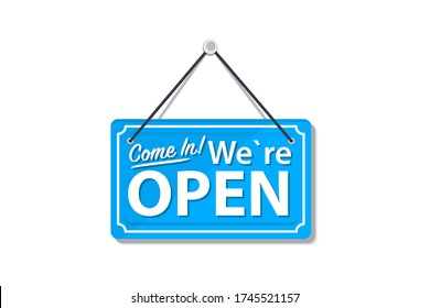 Come in We're Open. Open Store Sign. Information warning sign about Open on door store. Concept for Open businesses, sites and services. Signboard with a rope. Information boards, signboard