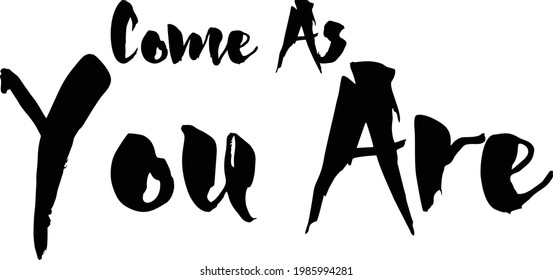 Venid As You Are Bold Calligraphy Black Color Text On White Background