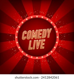 Comedy live with glowing lamps. Shining retro frame. Retro lightboxes, cinema signs. Template for karaoke, live music, stand up, comedy show. Nightclub title. Vector illustration