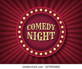 Comedy Night circus template of stock banner. Brightly glowing retro cinema neon sign. Circus style show banner template. Background vector poster