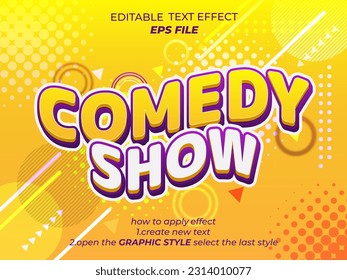 comedy show text effect, font editable, typography, 3d text. vector template