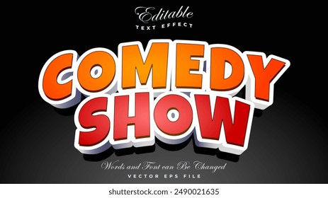 Comedy Show word 3d editable text effect style.