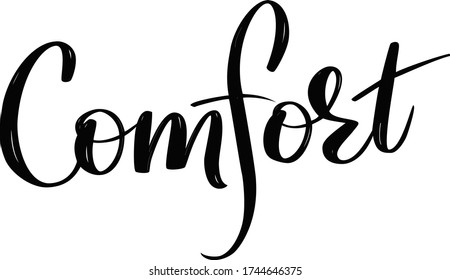 Comfort. Hand written calligraphy. Lettering vector. For prints, banners, logos. Dry brush pen effect.