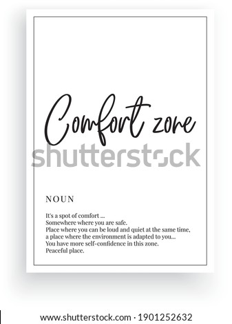 Comfort zone definition, vector. Minimalist poster design. Wall decals, comfort zone noun description. Wording Design isolated on white background, lettering. Wall art artwork. Modern poster design