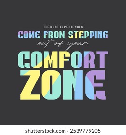 comfort zone illustration typography slogan for t shirt printing, T-shirt graphic design.