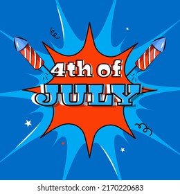 Cómic 4 De Julio Fuente Con Cohetes De Fuego Y Estrellas En Fondo Azul.